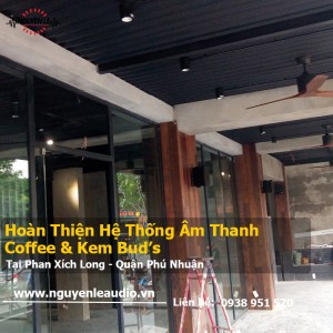 Hoàn Thiện Hệ Thống Âm Thanh Cafe & Kem Bud's Quận Phú Nhuận